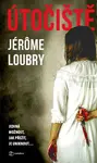 Útočiště - Jérôme Loubry