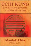 Čchi kung pro zdravou prostatu a pohlavní svěžest - Mantak Chia, William U. Wei