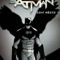 Batman - Soví město - Scott Snyder, Greg Capullo