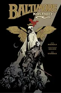 Baltimore 4: Kostnice - Mike Mignola