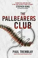The Pallbearers' Club - Paul Tremblay