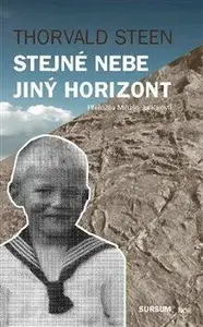 Stejné nebe jiný horizont - Thorvald Steen