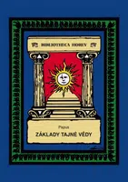 Základy tajné vědy - Gérard Encausse-Papus