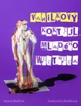Vanilkový koktejl mladého Werthera - Marek Blažíček, Drahomíra Klofáčová