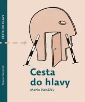 Cesta do hlavy - Mario Hanáček, Jan Samec
