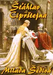 Šťáhlav z Ciprštejna - Milada Šedivá