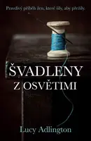 Švadleny z Osvětimi - Lucy Adlington