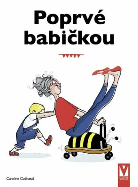 Poprvé babičkou - Caroline Cotinaud