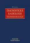 Diagnostická radiologie - Neuroradiologie - Zdeněk Seidl, Manuela Vaněčková