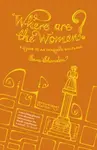 Where are the Women? - Sara Sheridan