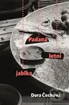 Padaná letní jablka - Dora Čechova