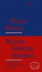 Mojim českým bratom (Výběr z vystoupení a článků v České republice 20142020) - Peter Weiss