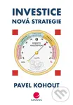 Investice (Nová strategie) - Pavel Kohout