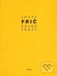Básně, prózy (1918–1930) - Josef Frič