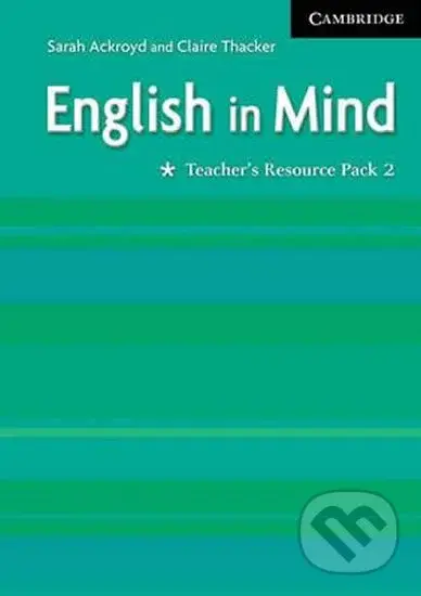 English in Mind 2: Tchr´s Resource Pack - Sarah Ackroyd