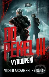 Do pekel III (Vykoupení) - Nicholas Sansbury Smith - kniha z kategorie Sci-fi