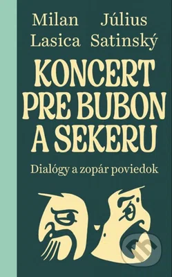 Koncert pre bubon a sekeru (Dialógy a zopár poviedok) - kniha z kategorie Beletrie