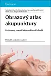 Obrazový atlas akupunktury (Ilustrovaný manuál akupunkturních bodů, Překlad 1. anglického vydání) - kniha z kategorie Masáže