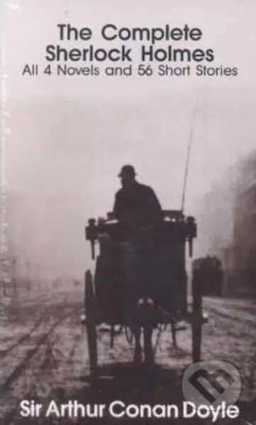 The Complete Sherlock Holmes - Arthur Conan Doyle