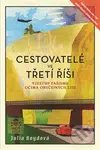 Cestovatelé ve Třetí říši - Julia Boydová - kniha z kategorie Historie
