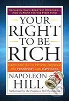 Your Right to Be Rich (Napoleon Hill's Proven Program for Prosperity and Happiness) - kniha z kategorie Motivace a seberozvoj
