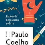 Rukověť bojovníka světla - Paulo Coelho - kniha z kategorie Seberozvoj