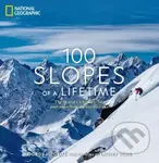 100 Slopes of a Lifetime (The World's Ultimate Ski and Snowboard Destinations) - kniha z kategorie Průvodci