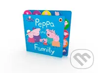 Peppa Pig: Peppa and Family - kniha z kategorie Pro děti