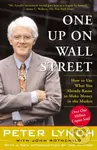 One Up On Wall Street (How To Use What You Already Know To Make Money In The Market) - kniha z kategorie Investování