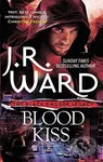 Blood Kiss - J.R. Ward