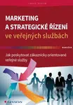 Marketing a strategické řízení ve veřejných službách - kniha z kategorie Marketing pro veřejný sektor