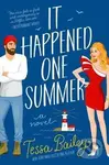 It Happened One Summer - Tessa Bailey