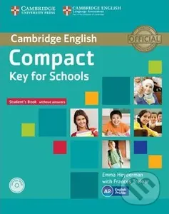 Compact Key for Schools: Student´s Book without Answers with CD-ROM - Emma Heyderman
