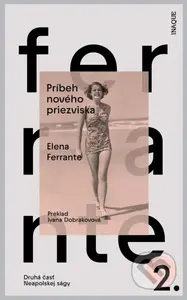 Príbeh nového priezviska - Elena Ferrante - kniha z kategorie Společenská beletrie