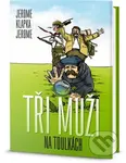 Tři muži na toulkách - Jerome Klapka Jerome - kniha z kategorie Beletrie