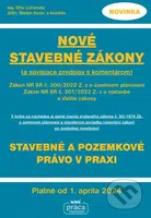 Nové stavebné zákony a súvisiace predpisy s komentárom platné od 01.04.2024 - kniha z kategorie Právo