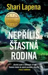 Nepříliš šťastná rodina - Shari Lapena
