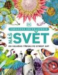 Náš svět v obrazech (Encyklopedie všeho) - Kolektív autorov - kniha z kategorie Naučné knihy