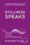Stillness Speaks: Whispers of now - Eckhart Tolle - kniha z kategorie Náboženská literatura