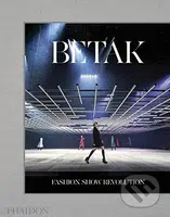 Betak (Fashion Show Revolution) - Alexandre de Betak - kniha z kategorie Móda