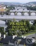 Prague: The City and Its River - Kateřina Bečková