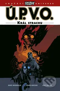 Ú.P.V.O. 14 - Král strachu - Mike Mignola - kniha z kategorie Komiksy