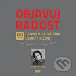 Objavuj radosť - Juraj Málik - kniha z kategorie Motivace a seberozvoj