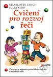 Cvičení pro rozvoj řeči (Prevence a náprava poruch komunikace u mladších dětí) - kniha z kategorie Omalovánky, vystřihovánky, papír
