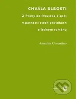 Chvála blbosti (Z Prahy do Irkutska a zpět v patnácti stech povídkách) - kniha z kategorie Studie