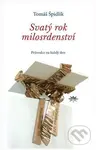 Svatý rok milosrdenství (Průvodce na každý den) - Tomáš Špidlík - kniha z kategorie Duchovní život