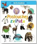 Poslouchej zvířata (63 zvuků) - kniha z kategorie Pro děti
