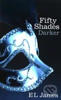 Fifty Shades: Darker - E L James
