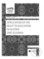 Application of the Right to education in Austria and Slovakia - kniha z kategorie Ústavní právo