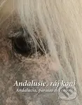 Andalusie, ráj koní (Andalucía, paraíso del caballo)